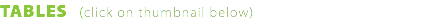 TABLES (click on thumbnail below)